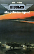 Biggles als geheim agent - W.E. Johns, Tomás Micek