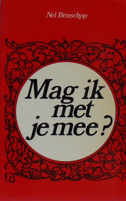 Mag ik met je mee - N. Benschop