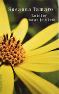 Luister Naar Je Stem - Susanna Tamaro