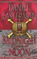 Midnight Comes at Noon - Daniel Easterman