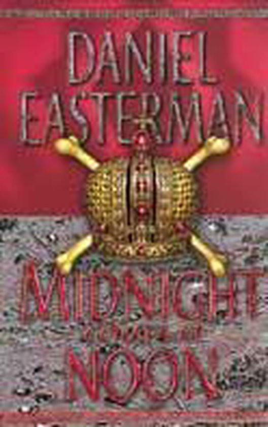 Midnight Comes at Noon - Daniel Easterman