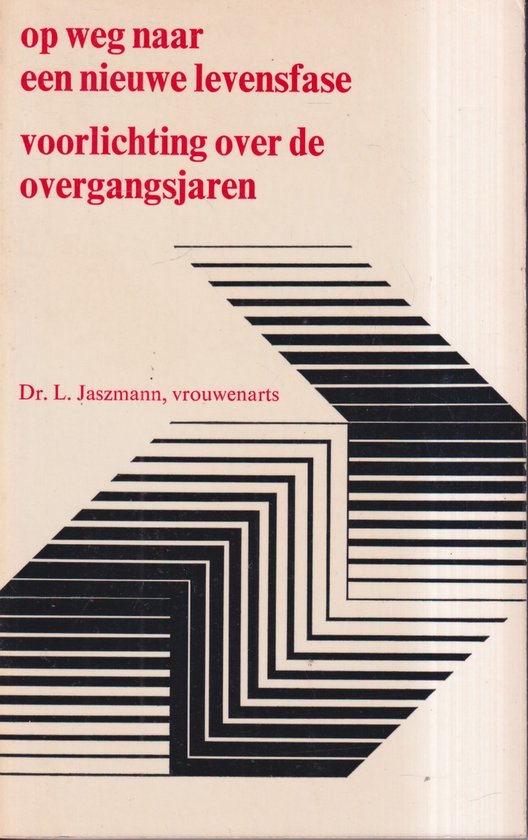 Op weg naar een nieuwe levensfase - Dr. L. Jaszmann