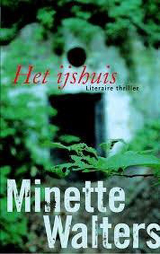 Het ijshuis - Minette Walters
