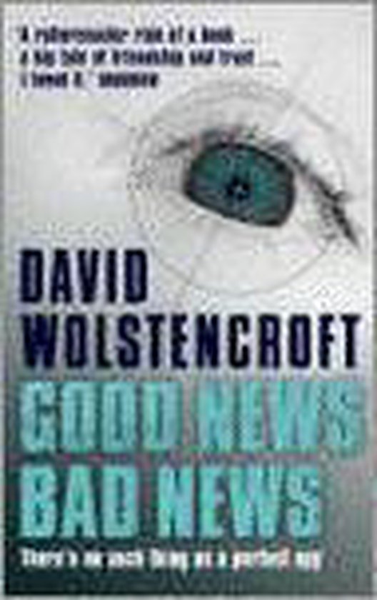 Good News Bad News - David Wolstencroft