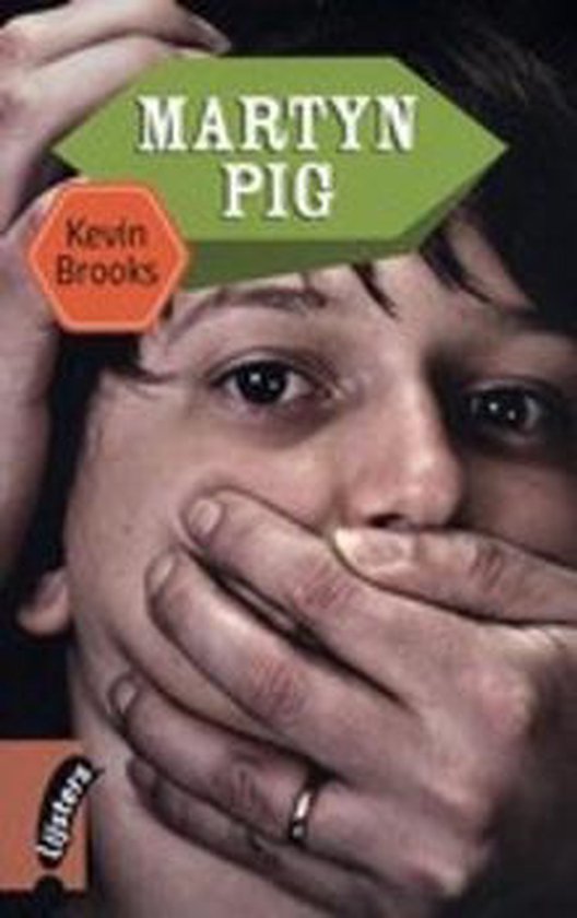 Martyn Pig - Kevin Brooks