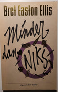 Minder dan niks - Brett Easton Ellis, Bret Easton Ellis