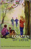 Loslaten Uit Liefde - Inge Ketelaar - Blokpoel