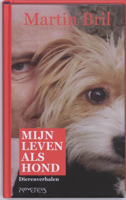 Mijn leven als hond - Martin Bril