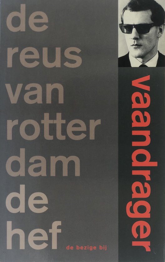 Reus Van Rotterdam Hef - C.B. Vaandrager, Cornelis Bastiaan Vaandrager
