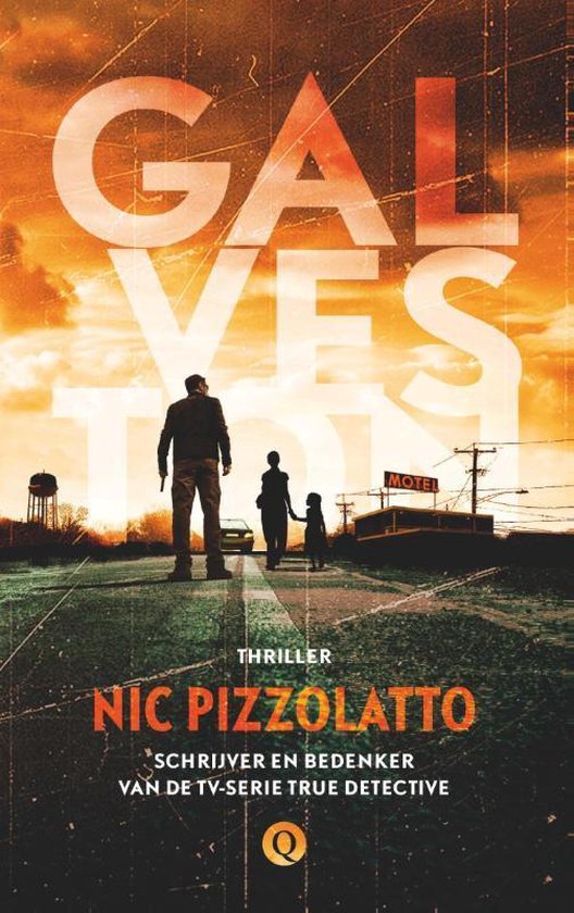 Galveston - Nic Pizzolatto
