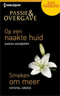Op een naakte huid ; Smeken om meer - Sarah Mayberry, Crystal Green