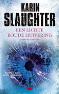 Een Lichte Koude Huivering - Karin Slaughter, Paul Syrier