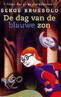 De dag van de blauwe zon - Serge Brussolo