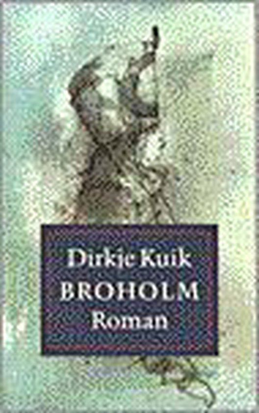 Broholm - Dirkje Kuik