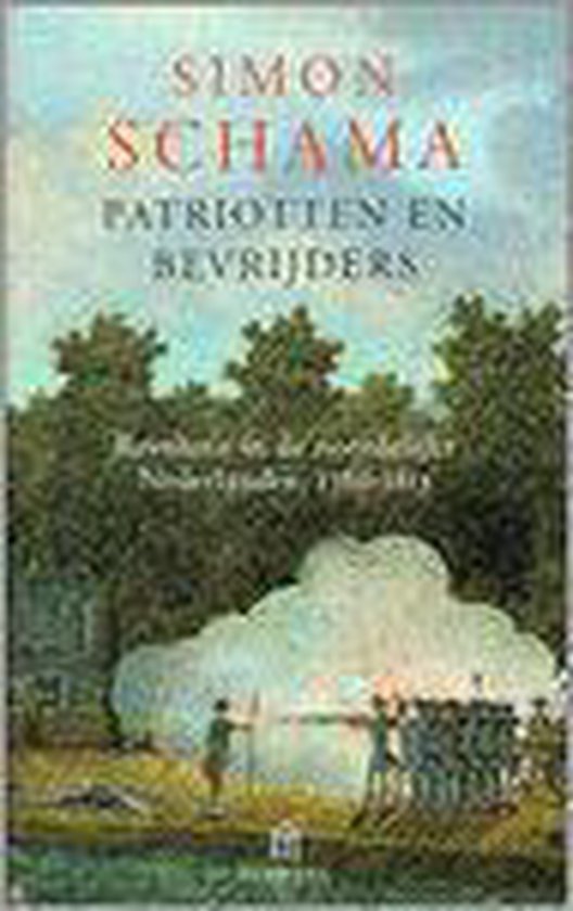 Patriotten En Bevrijders Geillustreerd - Simon Schama
