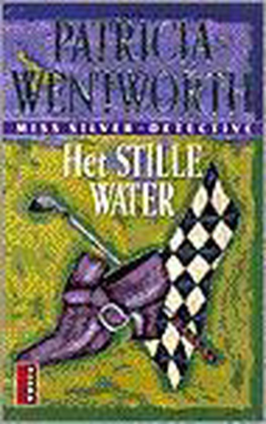 Het stille water - Patricia Wentworth