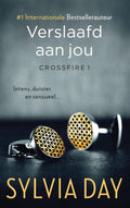 Crossfire 1 - Verslaafd aan jou - Sylvia Day