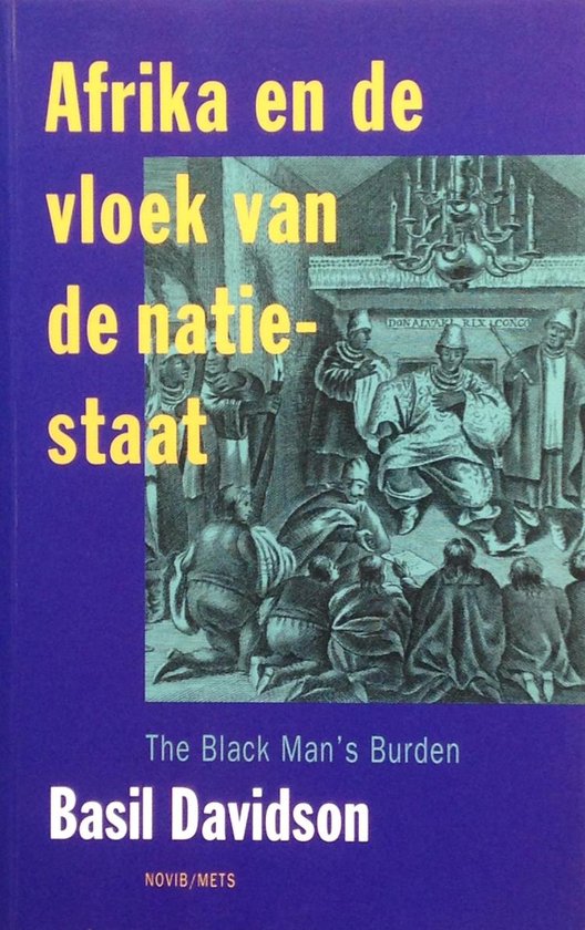 Afrika En De Vloek Van De Natie Staat - Basil Davidson