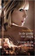 In de greep van angst / vrouw in de schaduw - Dana Marton, Jan Hambrigth