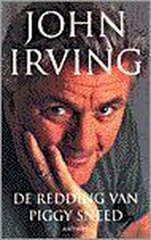 De redding van Piggy Sneed | - John Irving