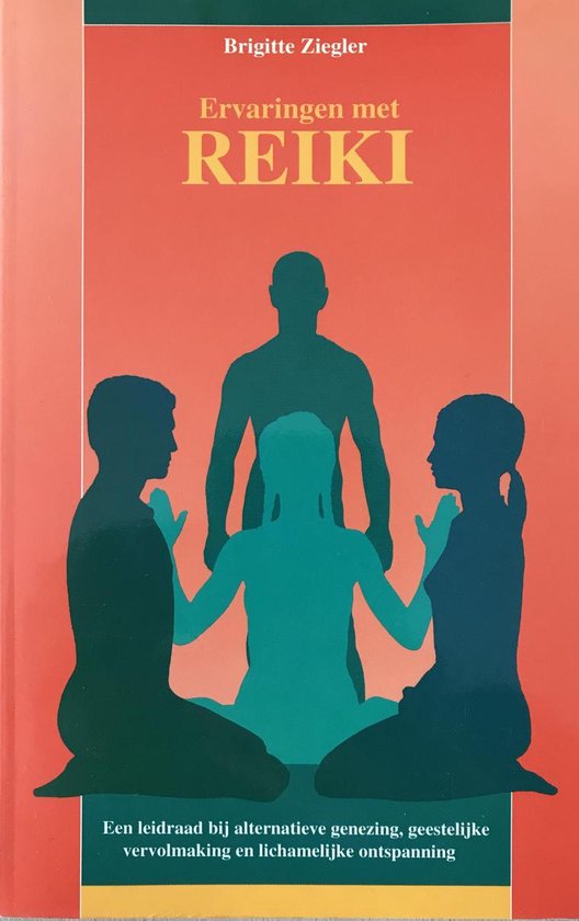 Ervaringen Met Reiki - Brigitte Ziegler