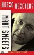 Hoezo Bezeten - Mart Smeets