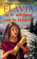 Flavia En De Geheimen Van De Vesuvius - Caroline Lawrence