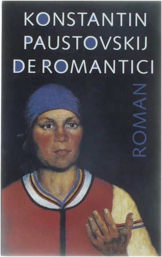 De romantici - Konstantin Paustovskij, Konstantin Paustovski