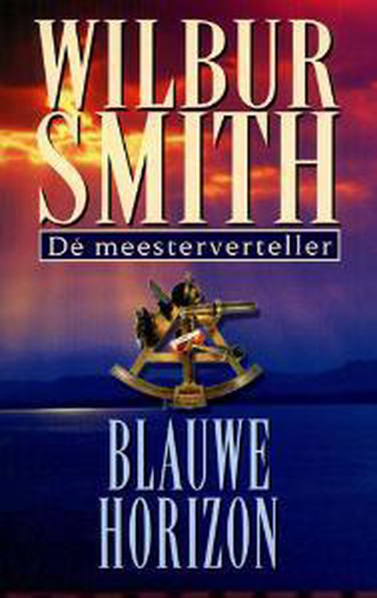 Blauwe Horizon Courteney Serie Dl 3 - Wilbur Smith