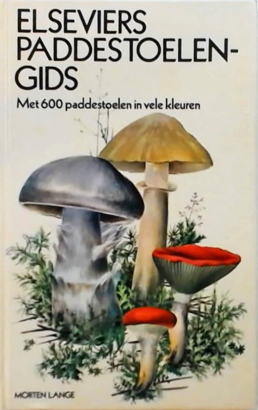Elseviers Paddestoelengids - Morten Lange, P. Dahlstrom
