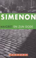 Maigret en zijn dode - Georges Simenon, J.F. Kliphuis