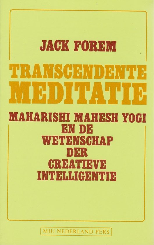 Transcendente meditatie - Jack Forem, Bert Vert. Zijlstra