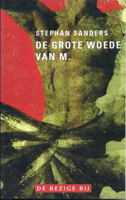 De grote woede van M. - Stephan Sanders