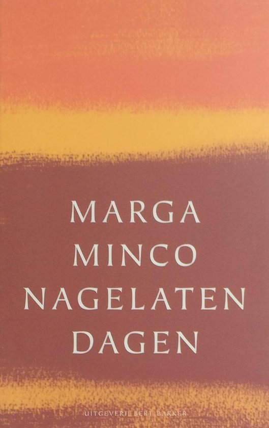 Nagelaten dagen - Marga Minco, Minco, Marga