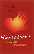 Hartstocht En Spiritualiteit - Anselm Grün