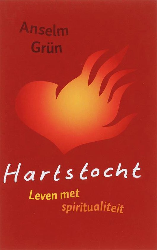 Hartstocht En Spiritualiteit - Anselm Grün