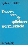 Droom van de oplichter: werkelijkheid - Sybren Polet