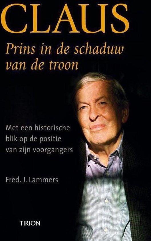 Claus, prins in de schaduw van de troon - Fred J. Lammers