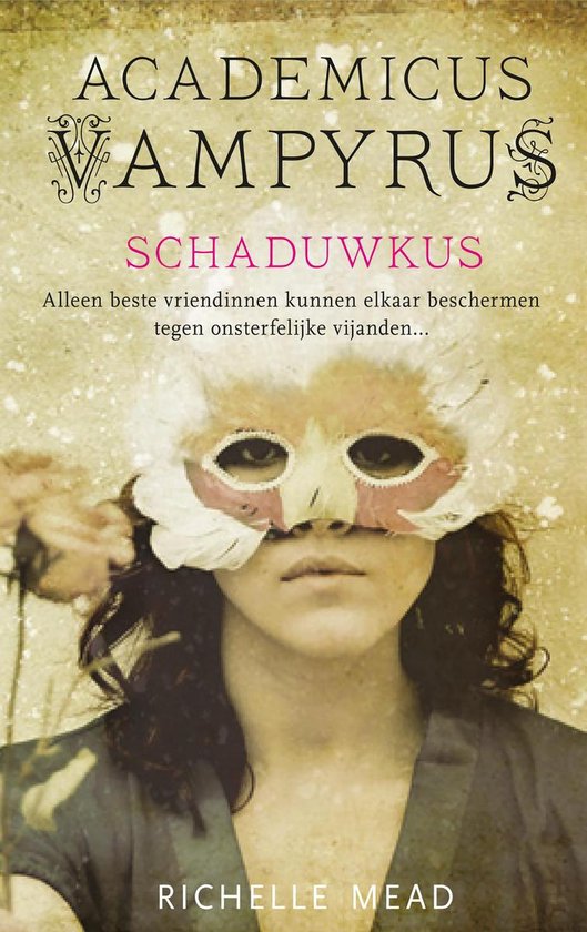 Academicus Vampyrus 3 - Schaduwkus - Richelle Mead