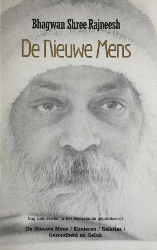 Nieuwe mens. Deel 1 - Bhagwan Shree Rajneesh