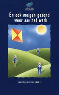 En ook morgen gezond weer aan het werk - J. Kitching