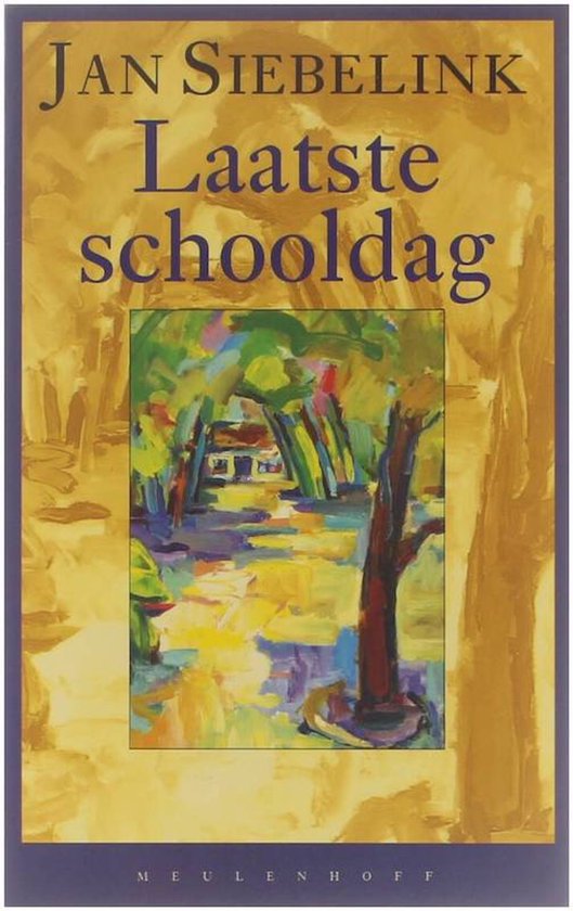 Laatste schooldag | - Jan Siebelink