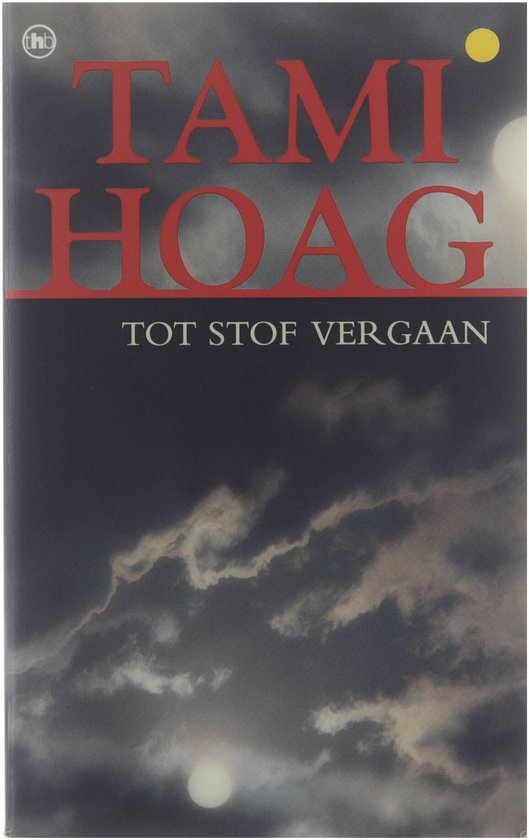 TOT STOF VERGAAN - Tami Hoag