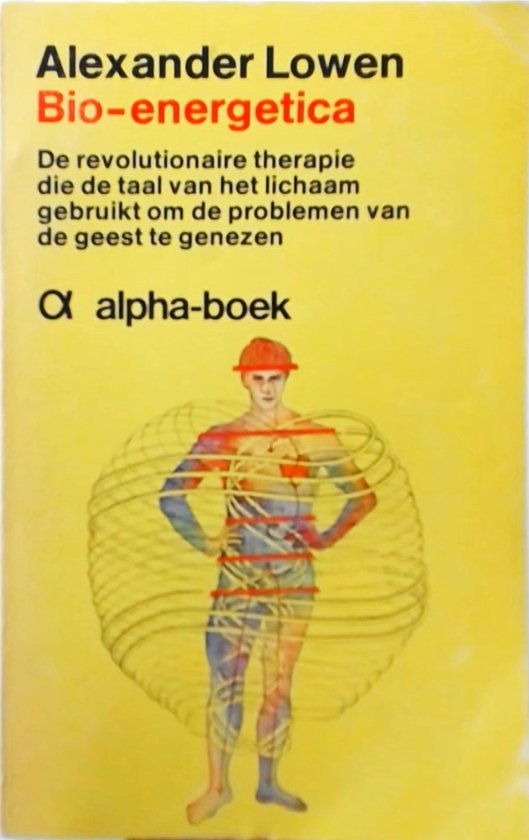 Bio - energetica - Alexander Lowen