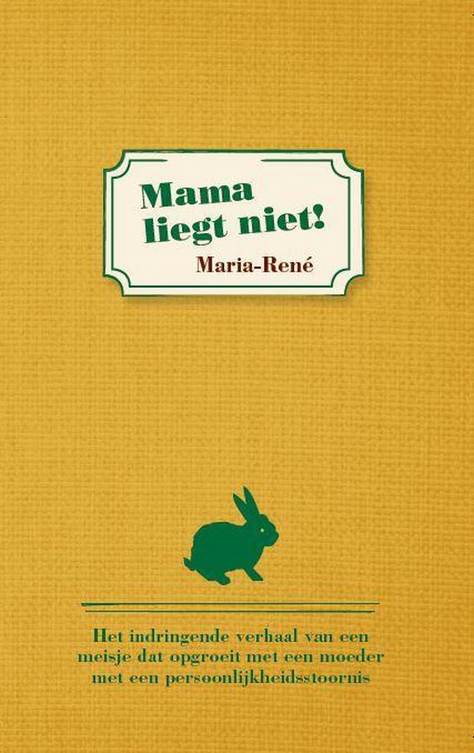 Mama liegt niet! - Maria René