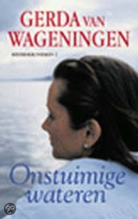 Onstuimige wateren - Gerda van Wageningen