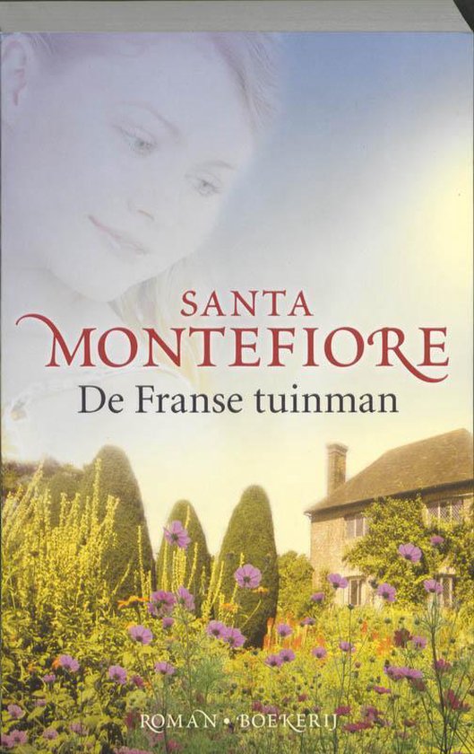 De Franse Tuinman - Santa Montefiore, J Green
