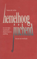Hemelhoog juichend ... - Hans De Witte