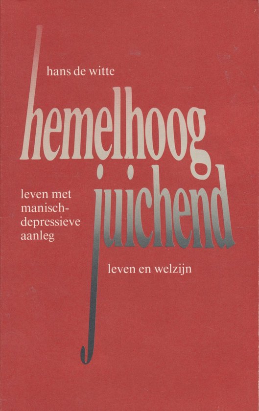 Hemelhoog juichend ... - Hans De Witte