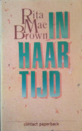 In haar tijd - Rita Mae Brown - Rita Mae Brown, Frans van der Wiel